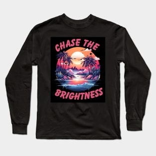 Chase the Brightness Long Sleeve T-Shirt